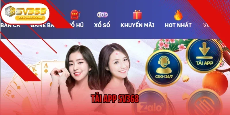 Tải App SV368 – Những Chia Sẻ Đầy Đủ Nhất Dành Cho Bạn 